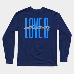 Love & Authenticity Long Sleeve T-Shirt